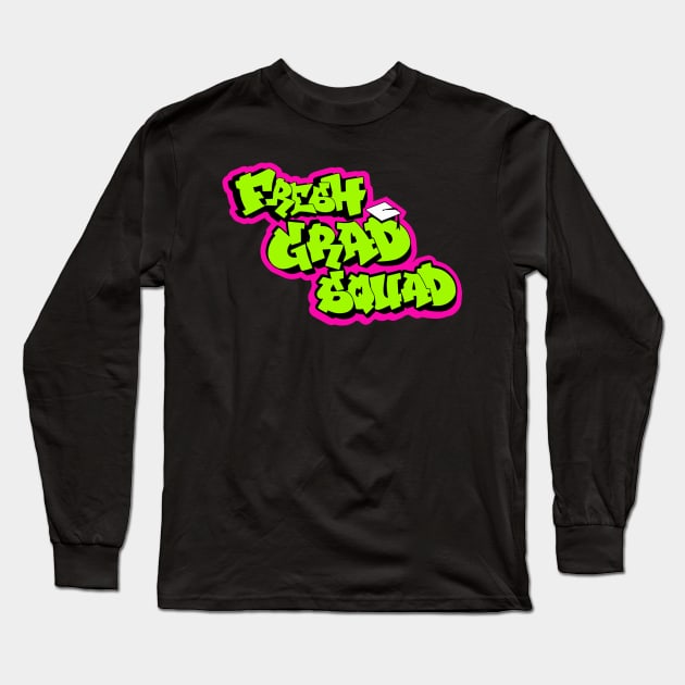 fresh grad squad Long Sleeve T-Shirt by GreyMoonStudio